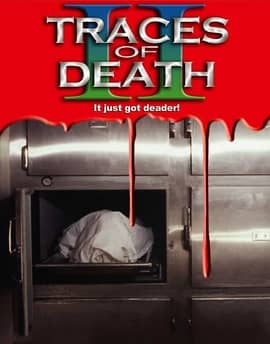 Traces of Death 2 Uncut Full Movie Watch Online HD 1994 2nd Part 
